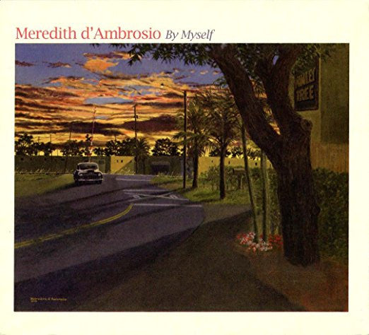 D'AMBROSIO, MEREDITH  - BY MYSELF