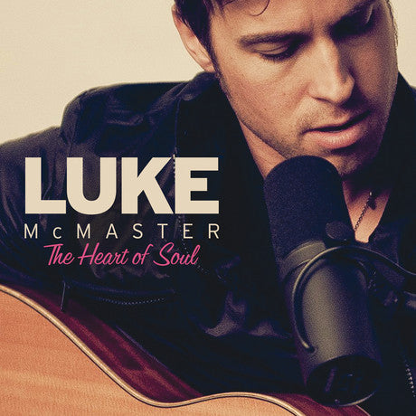 MCMASTER, LUKE  - HEART OF SOUL