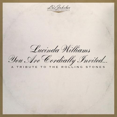 WILLIAMS, LUCINDA - YOU ARE CORDIALLY INVITED: A TRIBUTE TO