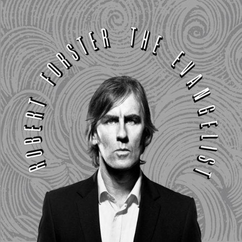 ROBERT FORSTER - THE EVANGELIST