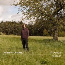 PHILIPP SCHIEPEK - MEADOWS AND MIRRORS [LP]
