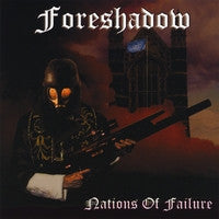 FORESHADOW  - NATIONS OF FAILURE