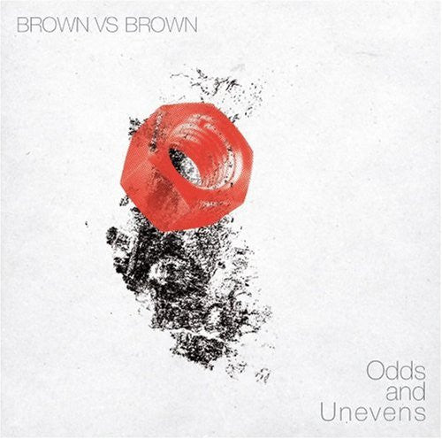 BROWN VS BROWN  - ODDS & UNEVENS