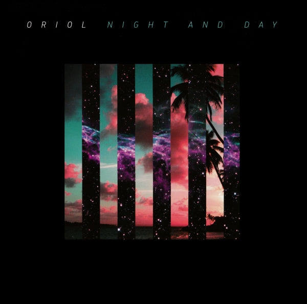 ORIOL  - NIGHT & DAY