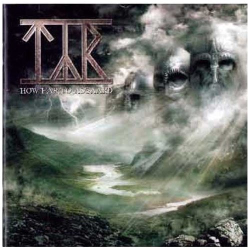 TYR - HOW FAR TO ASGAARD