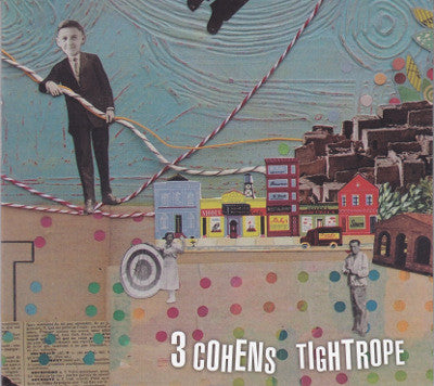 3 COHENS  - TIGHTROPE