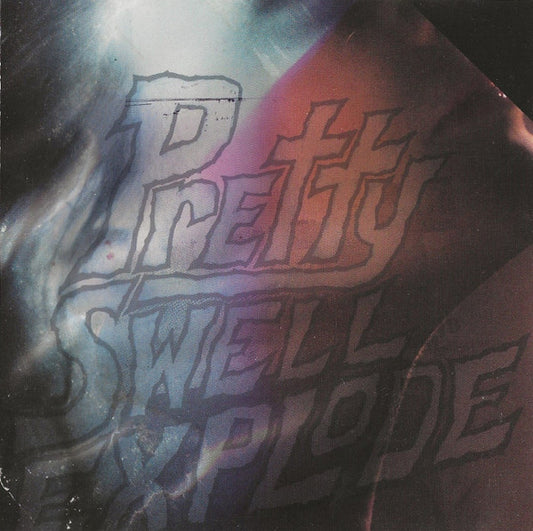 ODD NOSDAM  - PRETTY SWELL EXPLODE: REMIXES