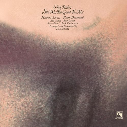 CHET BAKER - SHE WAS TOO GOOD TO ME - LIMITED GATEFOLD 180-GRAM CRYSTAL CLEAR VINYL