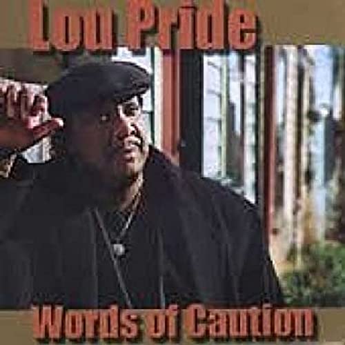 LOU PRIDE - WORDS OF CAUTION (CD)