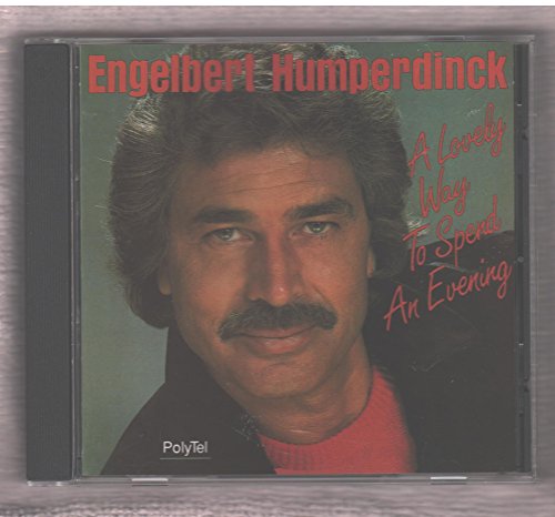 ENGELBERT HUMPERDINCK - A LOVELY WAY TO SPEND AN EVENING