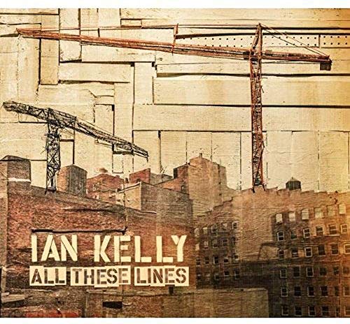 IAN KELLY - ALL THESE LINES (CD)