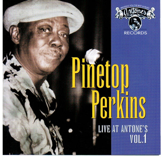 PERKINS, PINETOP  - LIVE AT ANTONE'S V1:1995