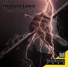 LAWS, HUBERT  - STORM THEN THE CALM