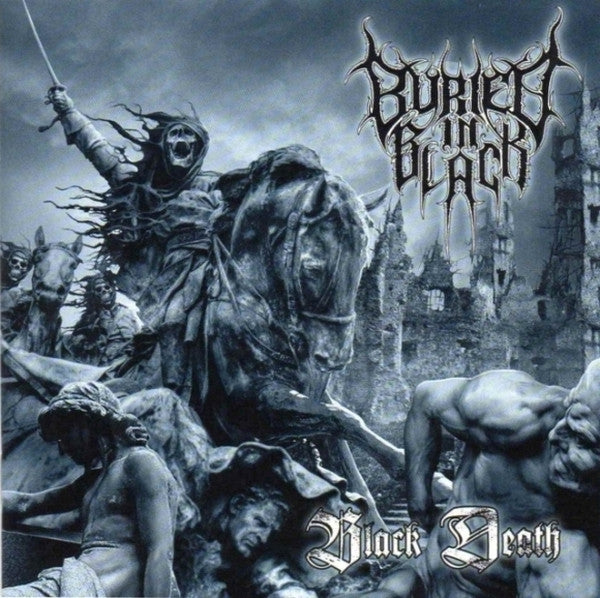 BURIED IN BLACK  - BLACK DEATH