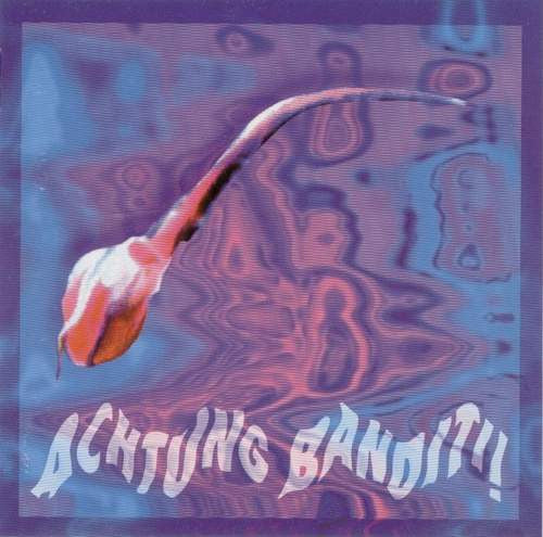 ACHTUNG BANDITI  - ST