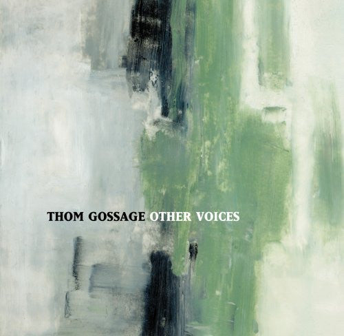GOSSAGE, THOM  - OTHER VOICES