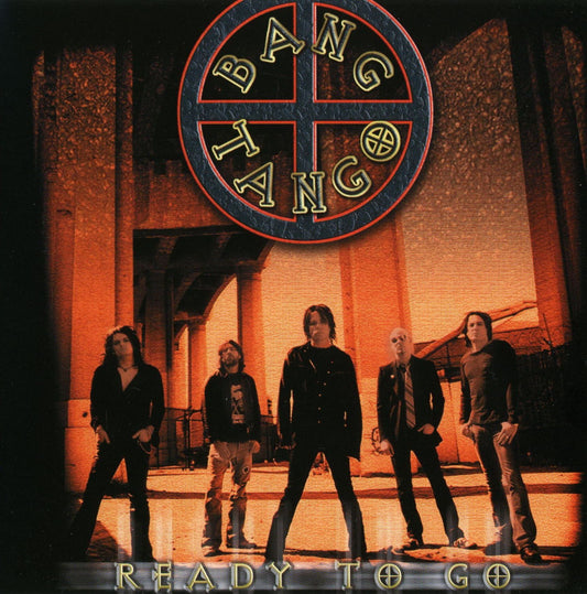 BANG TANGO  - READY TO GO