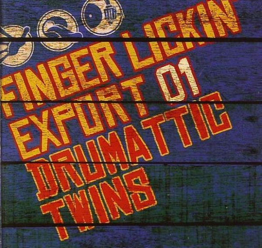 DRUMATTIC TWINS  - FINGER LICKIN' EXPORT V1