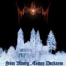 IN MEMORIUM  - FROM MISERY...COMES DARKNESS