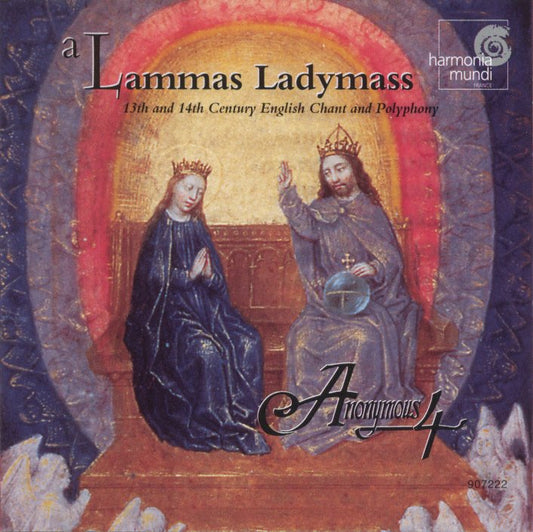 ANONYMOUS 4  - LAMMAS LADYMASS