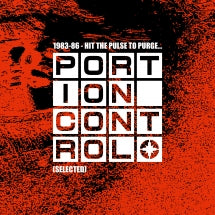 PORTION CONTROL - 1983-86: HIT THE PULSE TO PURGE... [LP]