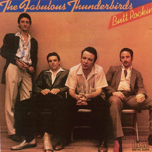 FABULOUS THUNDERBIRDS  - BUTT ROCKIN'