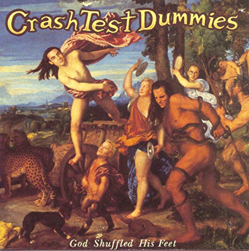 CRASH TEST DUMMIES - GOD SHUFFLED HIS FEE (CD)