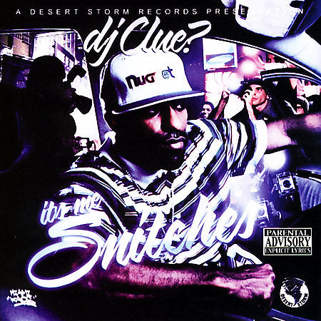 DJ CLUE  - IT'S ME SNITCHES