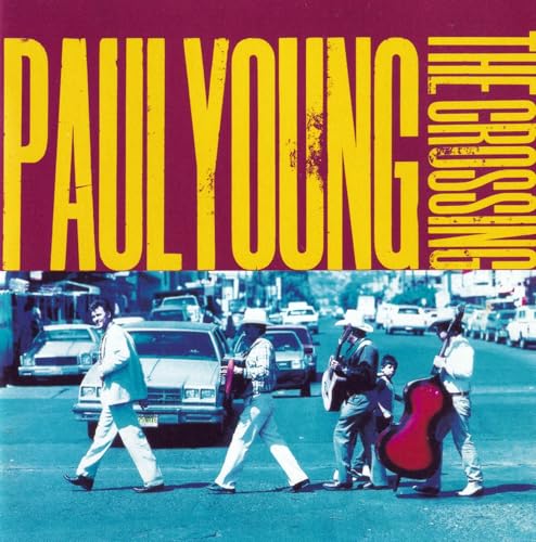 YOUNG, PAUL  - CROSSING