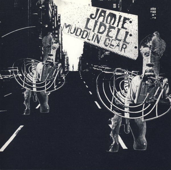LIDELL, JAMIE  - MUDDLIN GEAR