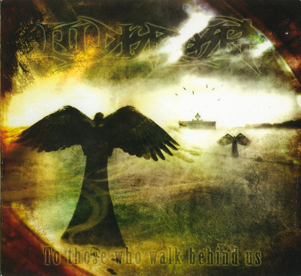 ILLDISPOSED  - TO THOSE WHO WALK BEHIND US