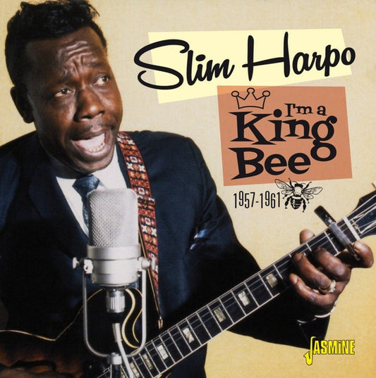 HARPO, SLIM  - I'M A KING BEE 1957-61