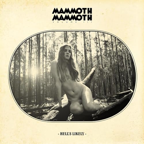 MAMMOTH MAMMOTH - VOLUME III - HELL'S LIKELY (CD)
