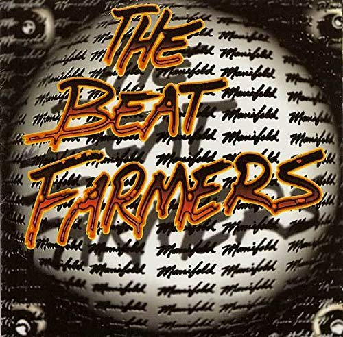 BEAT FARMERS  - MANIFOLD