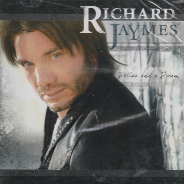 JAYMES, RICHARD  - DOLLAR & A DREAM