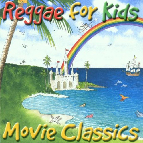 VARIOUS ARTISTS - REGGAE FOR KIDS MOVIE CLASSICS