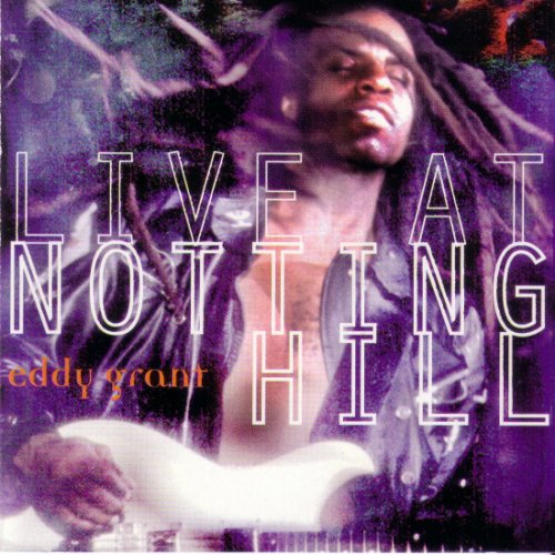 GRANT, EDDY - LIVE AT NOTTING HILL