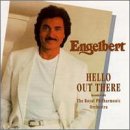 HUMPERDINCK, ENGELBERT - HELLO OUT THERE
