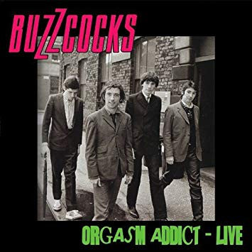 BUZZCOCKS  - ORGASM ADDICT LIVE
