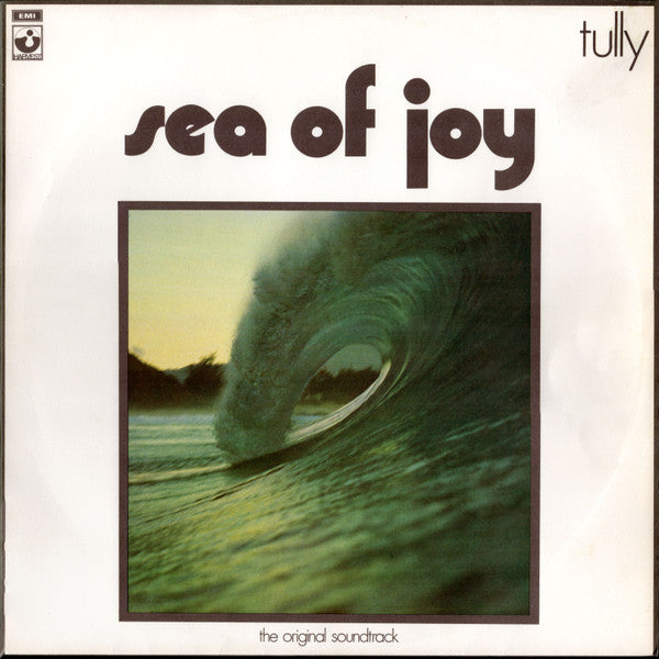 TULLY  - SEA OF JOY