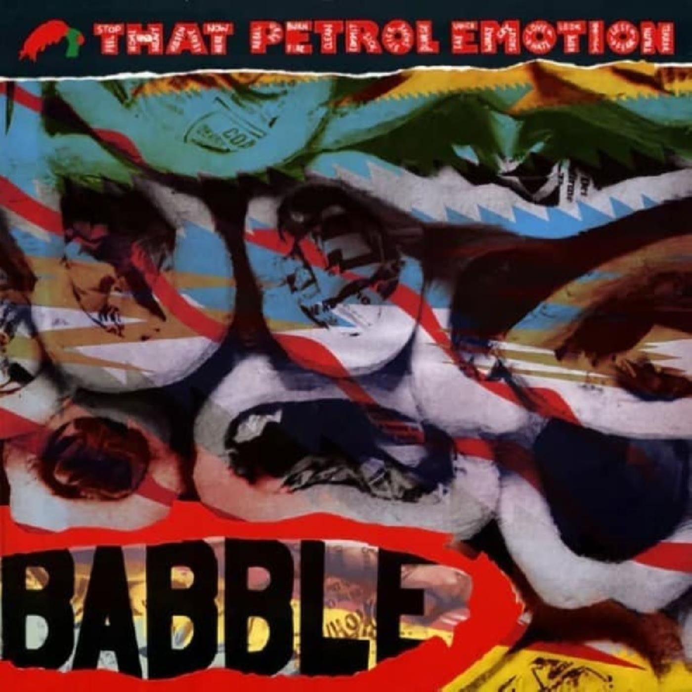 THAT PETROL EMOTION - BABBLE (EXPANDED EDITION)