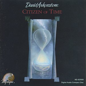 ARKENSTONE, DAVID  - CITIZEN OF TIME