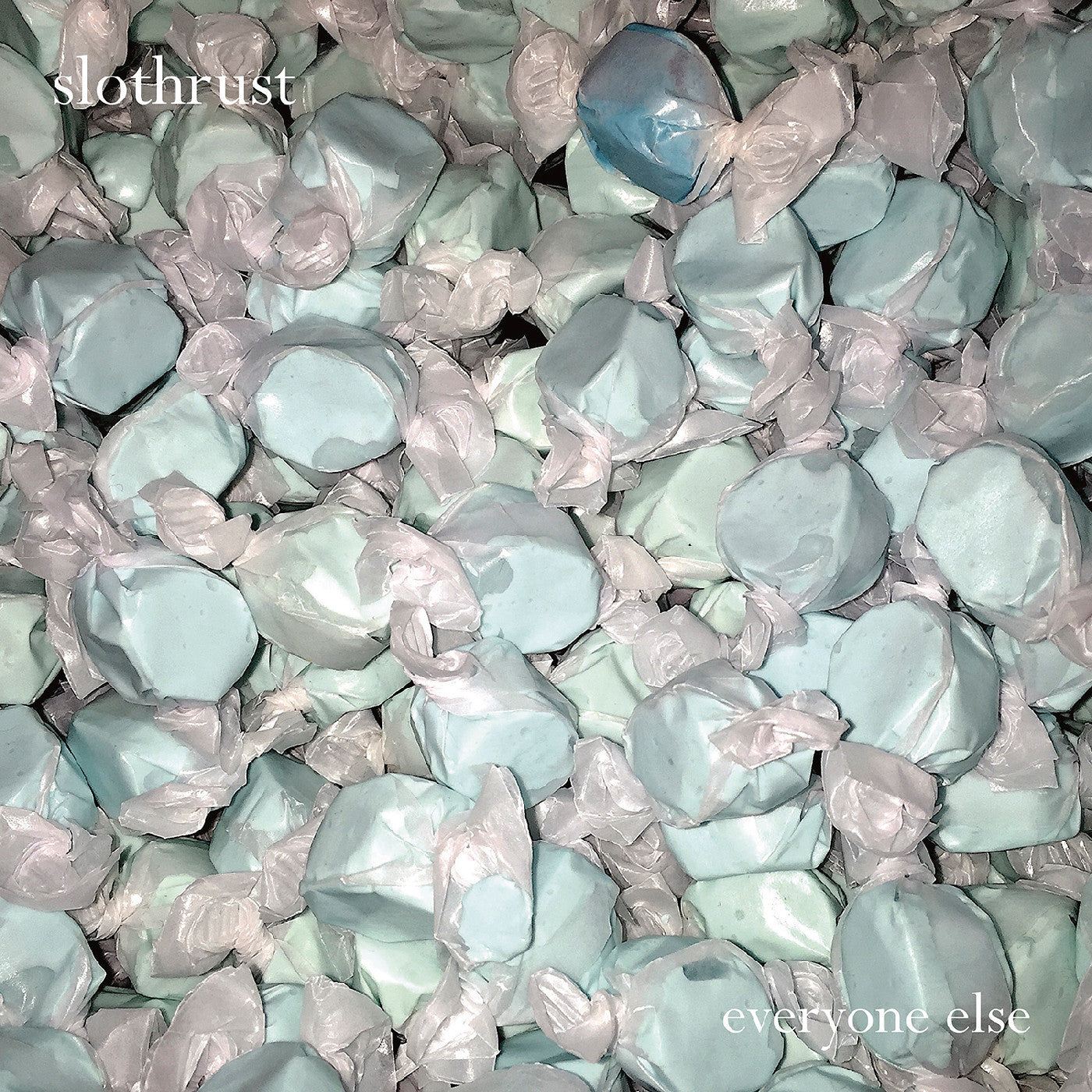 SLOTHRUST - EVERYONE ELSE