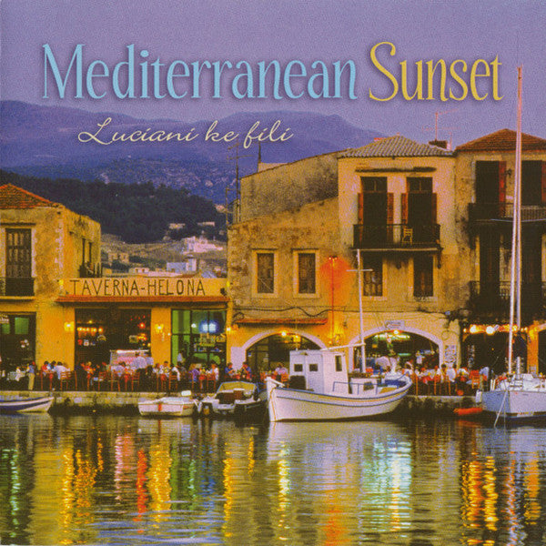 LUCIANI KE FILI  - MEDITERRANEAN SUNSET