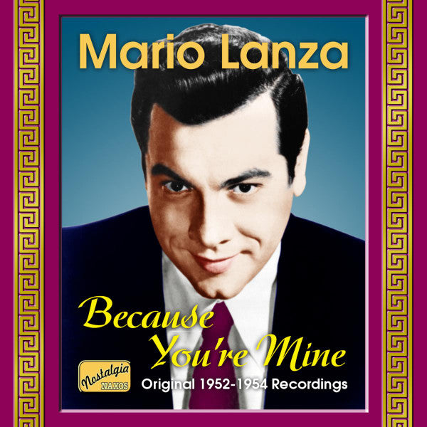 LANZA, MARIO  - BECAUSE YOU'RE MINE
