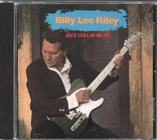 RILEY, BILLY LEE - BLUE COLLAR BLUES
