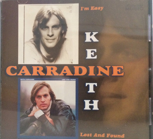 CARRADINE, KEITH  - I'M EASY/LOST & FOUND