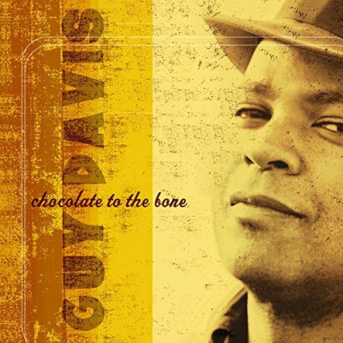 DAVIS, GUY  - CHOCOLATE TO THE BONE