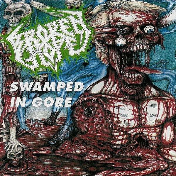 BROKEN HOPE  - SWAMPED IN GORE