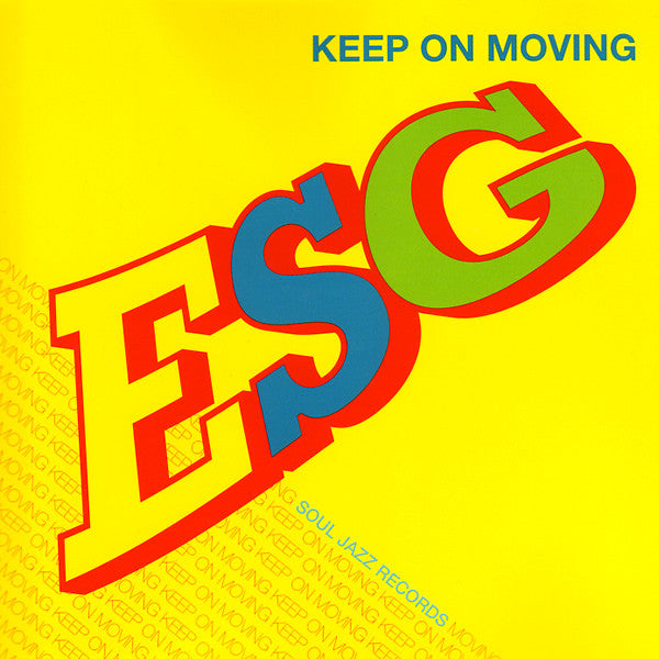 ESG  - KEEP ON MOVING